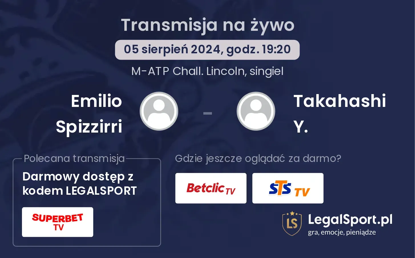 Emilio Spizzirri - Takahashi Y. gdzie oglądać za darmo? (05.08, godz. 19:20)