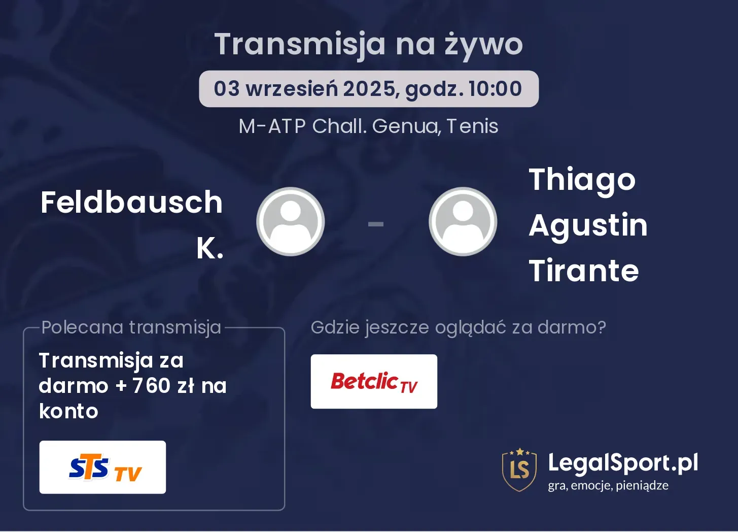 Feldbausch K. - Thiago Agustin Tirante transmisja na żywo