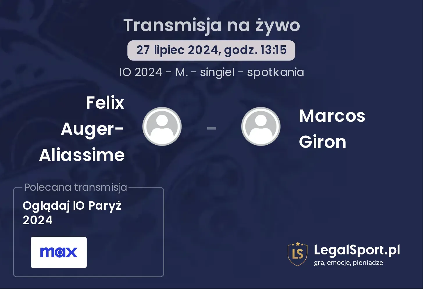 Felix Auger-Aliassime - Marcos Giron gdzie oglądać? (27.07, godz. 13:15)