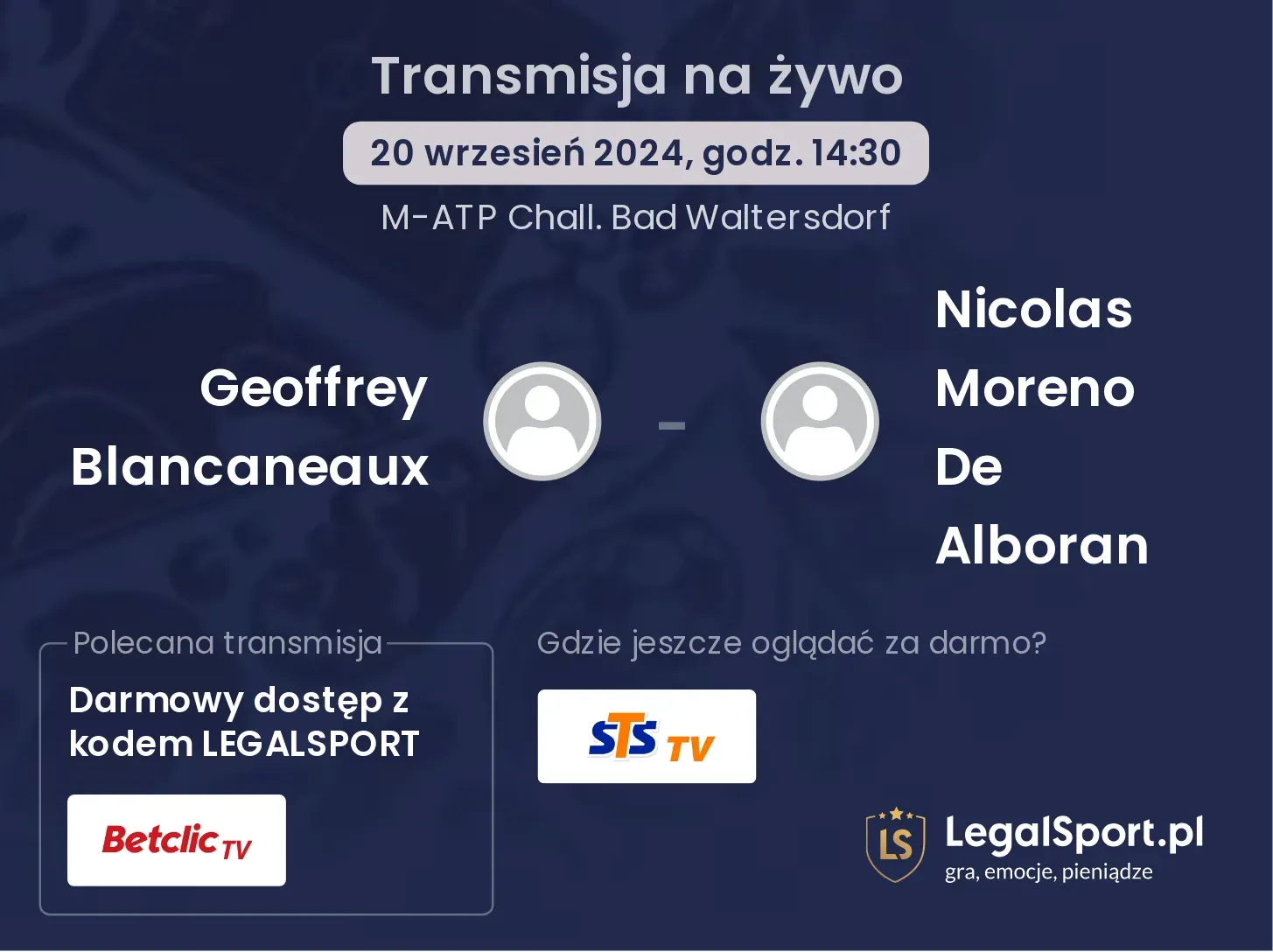 Geoffrey Blancaneaux - Nicolas Moreno De Alboran gdzie oglądać? 20.09, godz. 14:30