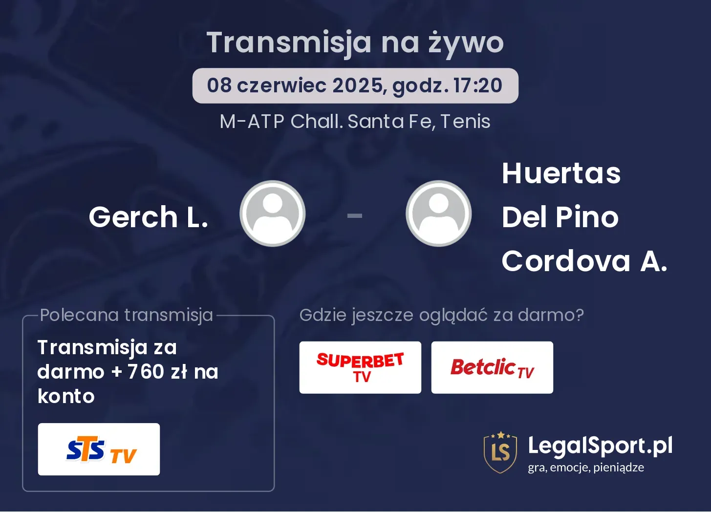 Gerch L. - Huertas Del Pino Cordova A. gdzie oglądać?