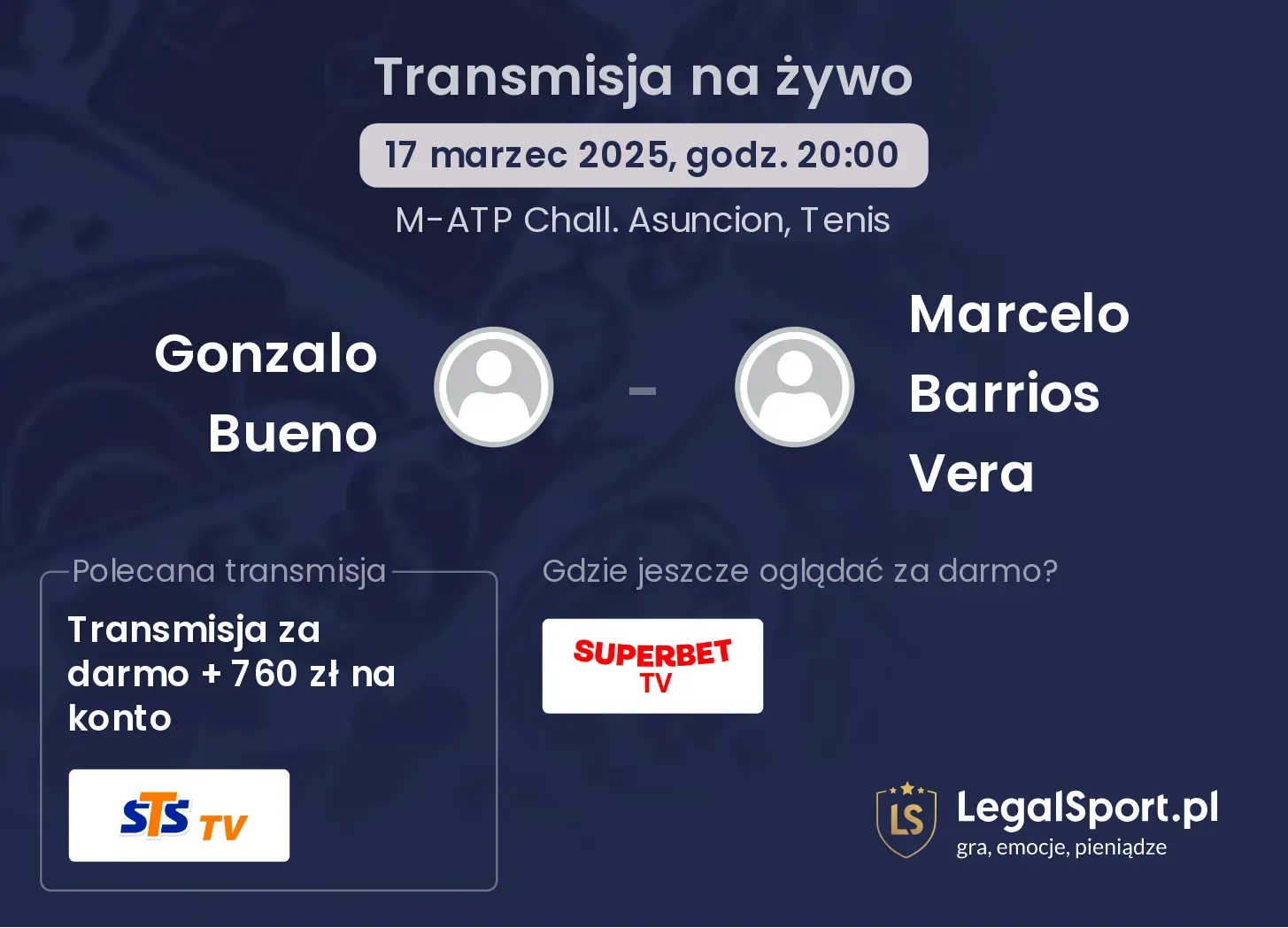 Gonzalo Bueno - Marcelo Barrios Vera transmisja na żywo