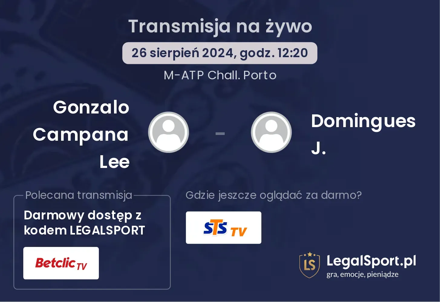 Gonzalo Campana Lee - Domingues J. gdzie oglądać? 26.08, godz. 12:20