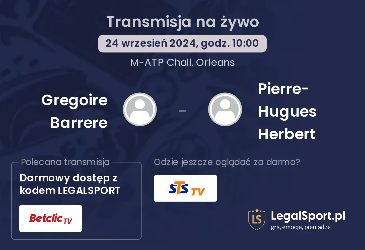 Gregoire Barrere - Pierre-Hugues Herbert gdzie oglądać? 24.09, godz. 10:00