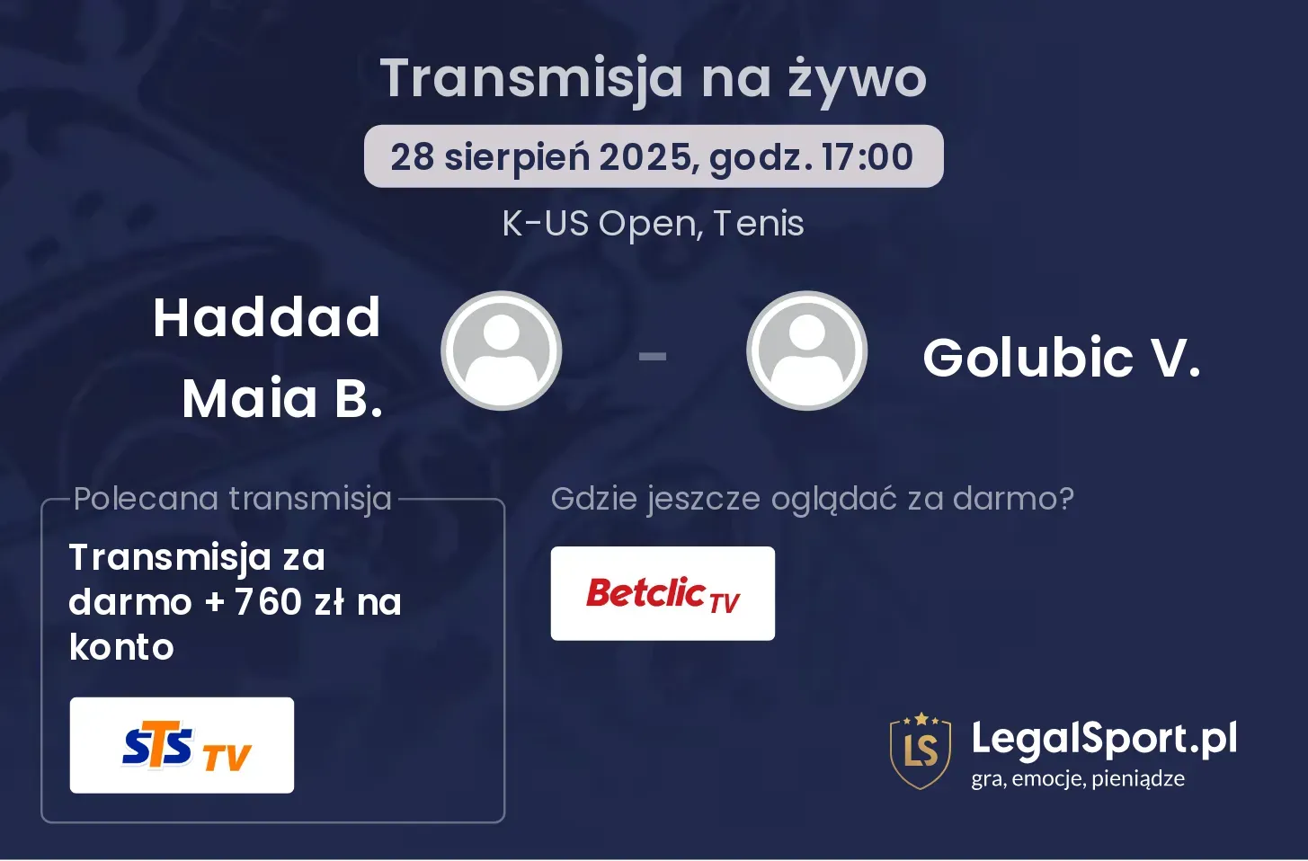 Haddad Maia B. - Golubic V. transmisja na żywo
