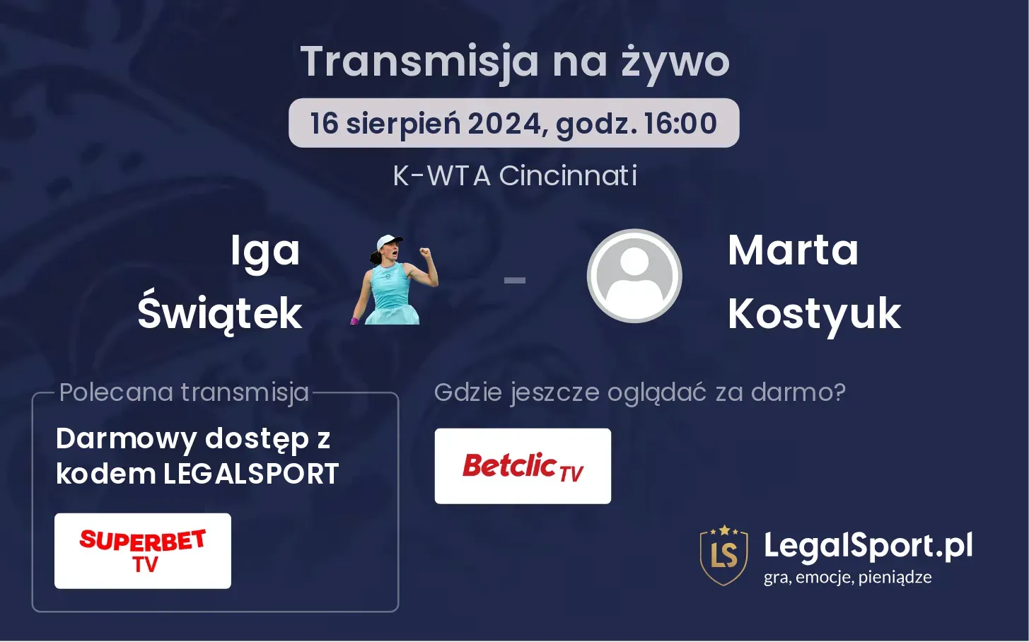 Iga Świątek - Marta Kostyuk gdzie oglądać za darmo? (16.08, godz. 16:00)