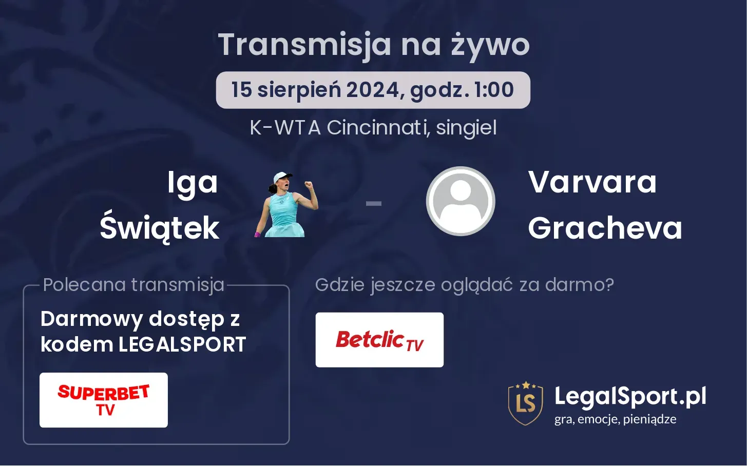 Iga Świątek - Varvara Gracheva gdzie oglądać za darmo? (15.08, godz. 01:00)