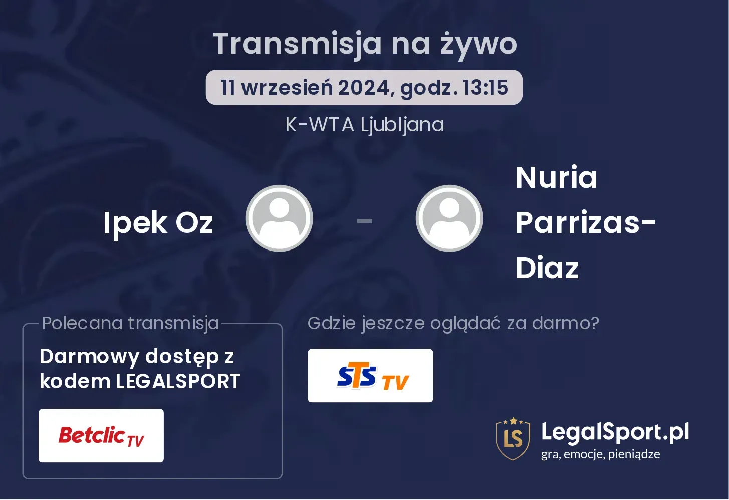 Ipek Oz - Nuria Parrizas-Diaz gdzie oglądać? 11.09, godz. 13:15