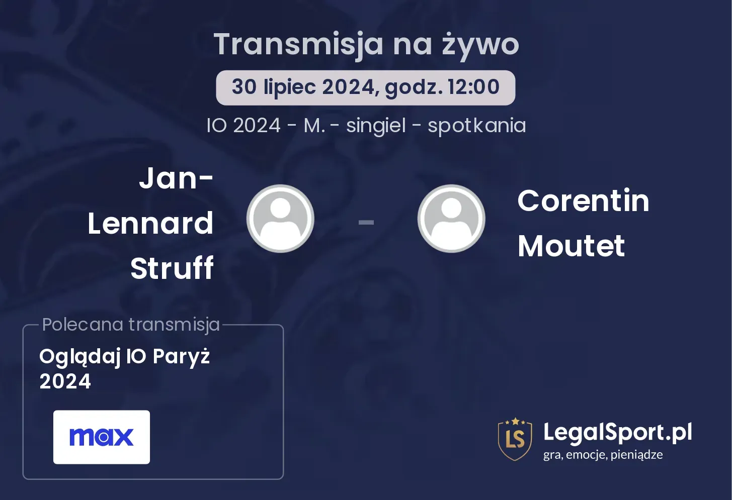 Jan-Lennard Struff - Corentin Moutet gdzie oglądać? (30.07, godz. 12:00)