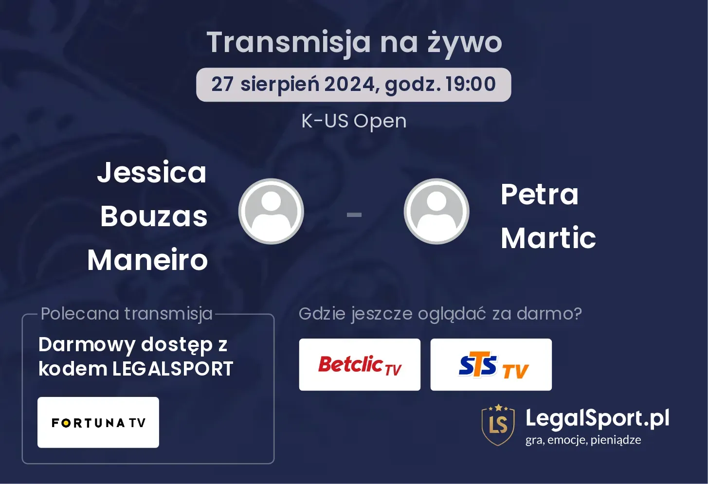 Jessica Bouzas Maneiro - Petra Martic gdzie oglądać? 27.08, godz. 19:00