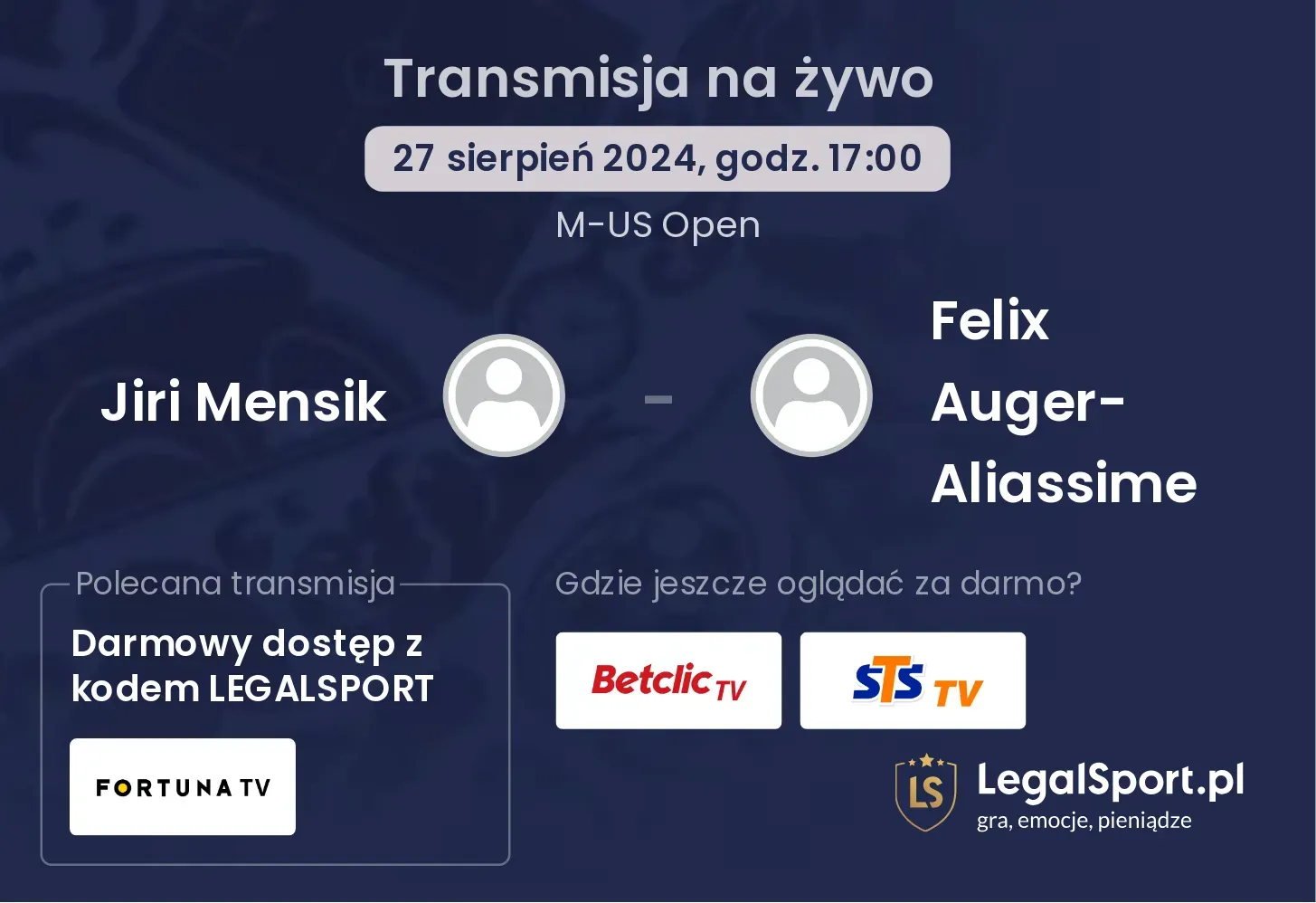 Jiri Mensik - Felix Auger-Aliassime gdzie oglądać? 27.08, godz. 17:00