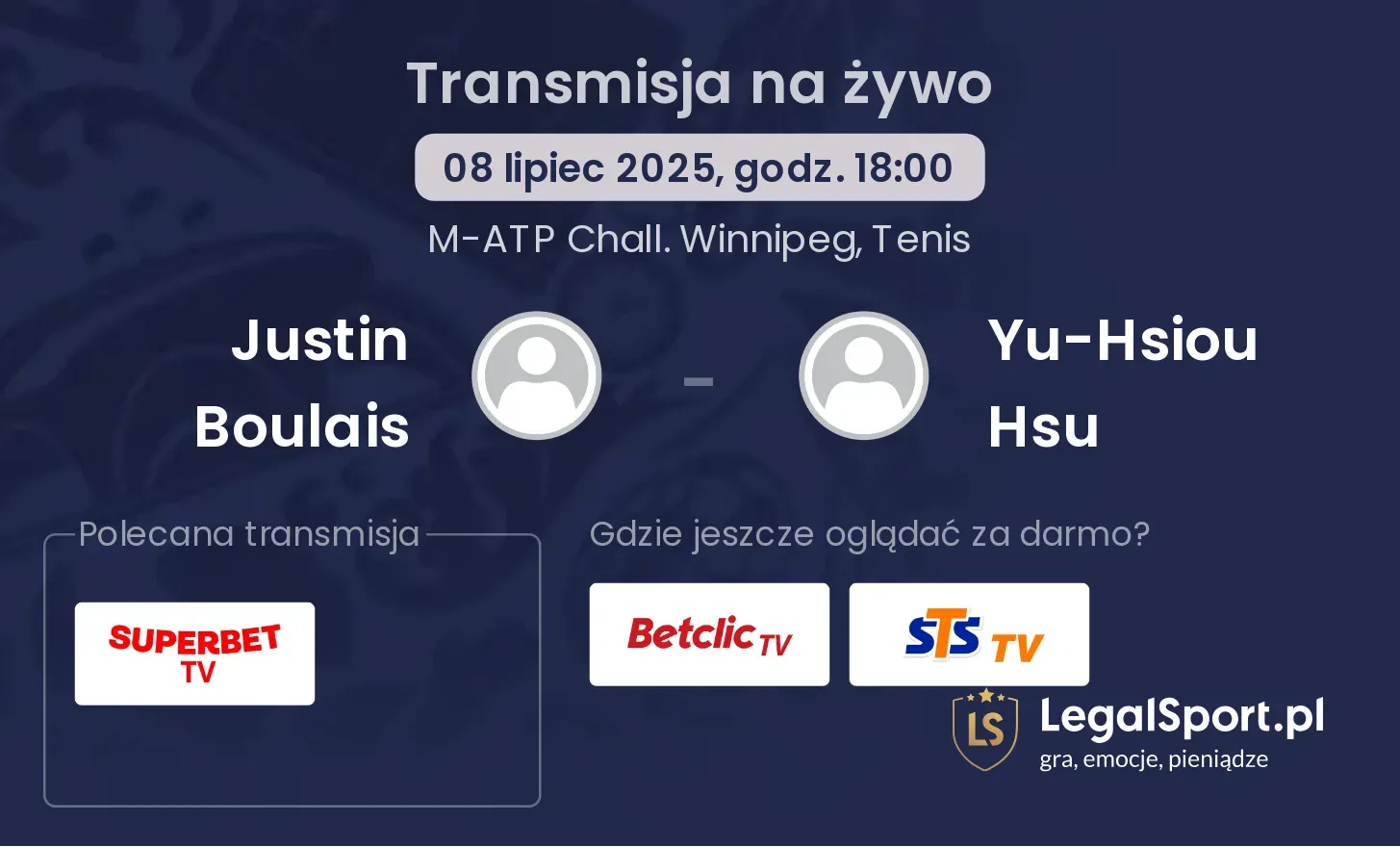 Justin Boulais - Yu-Hsiou Hsu gdzie oglądać?