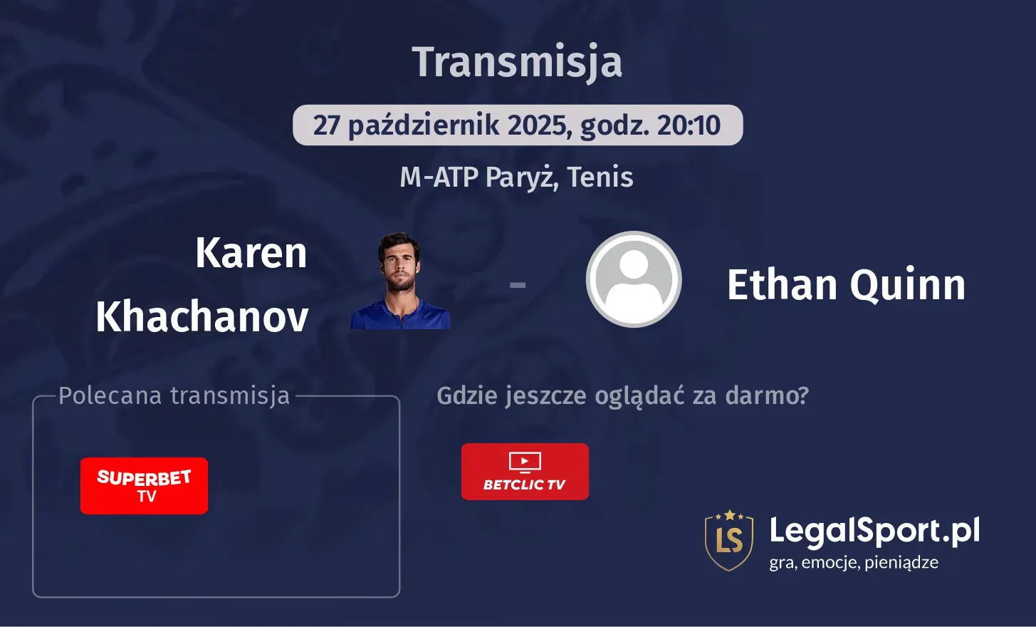 Karen Khachanov - Ethan Quinn Transmisje