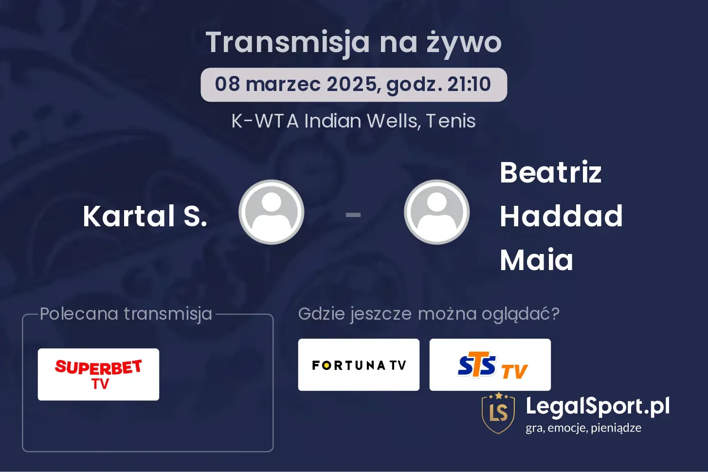 Kartal S. - Beatriz Haddad Maia gdzie oglądać?