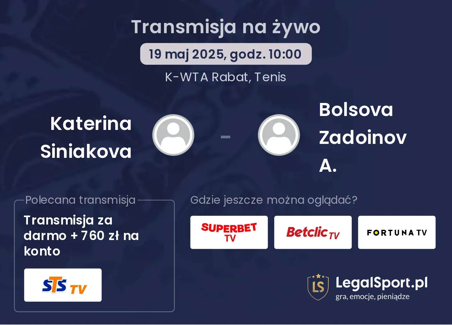 Katerina Siniakova - Bolsova Zadoinov A. gdzie oglądać transmisję?