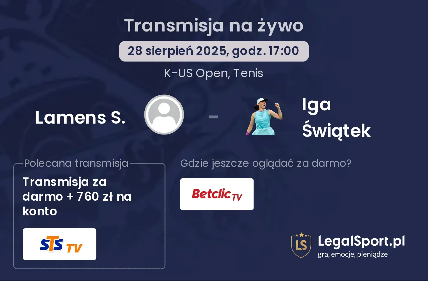 Lamens S. - Iga Świątek transmisja na żywo