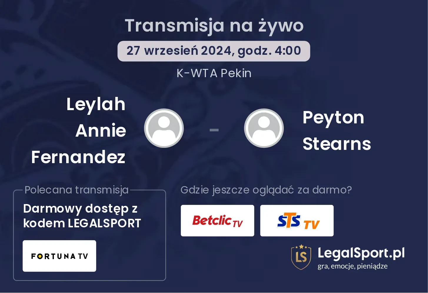 Leylah Annie Fernandez - Peyton Stearns gdzie oglądać? 27.09, godz. 04:00