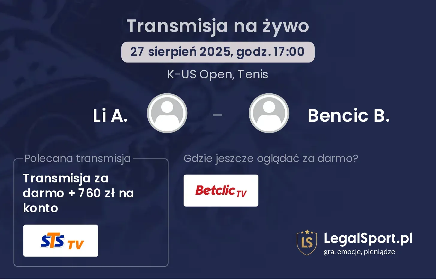 Li A. - Bencic B. gdzie oglądać?