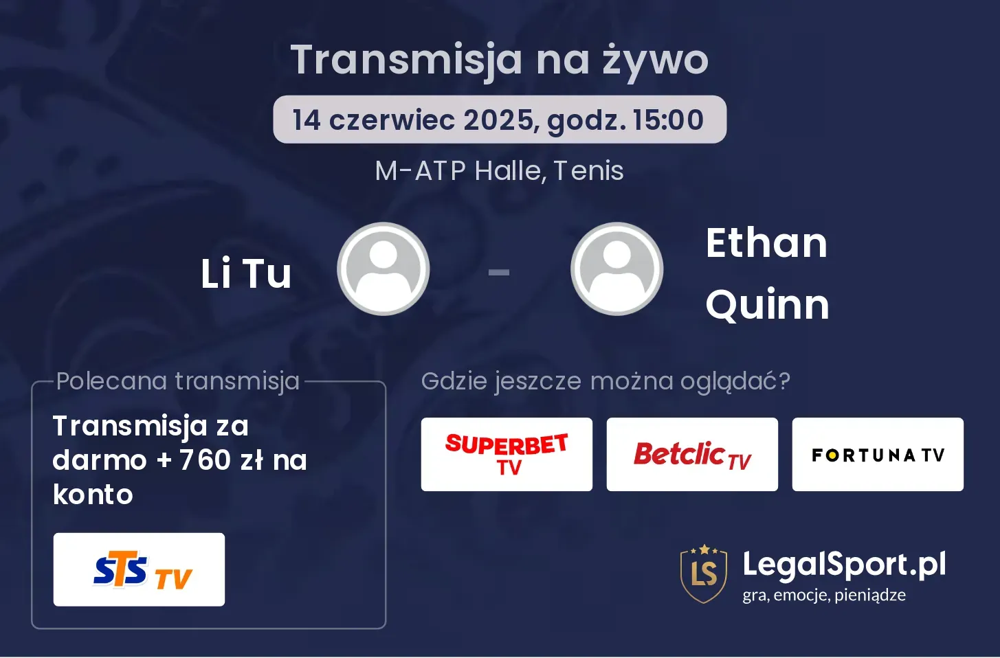 Li Tu - Ethan Quinn gdzie oglądać transmisję?