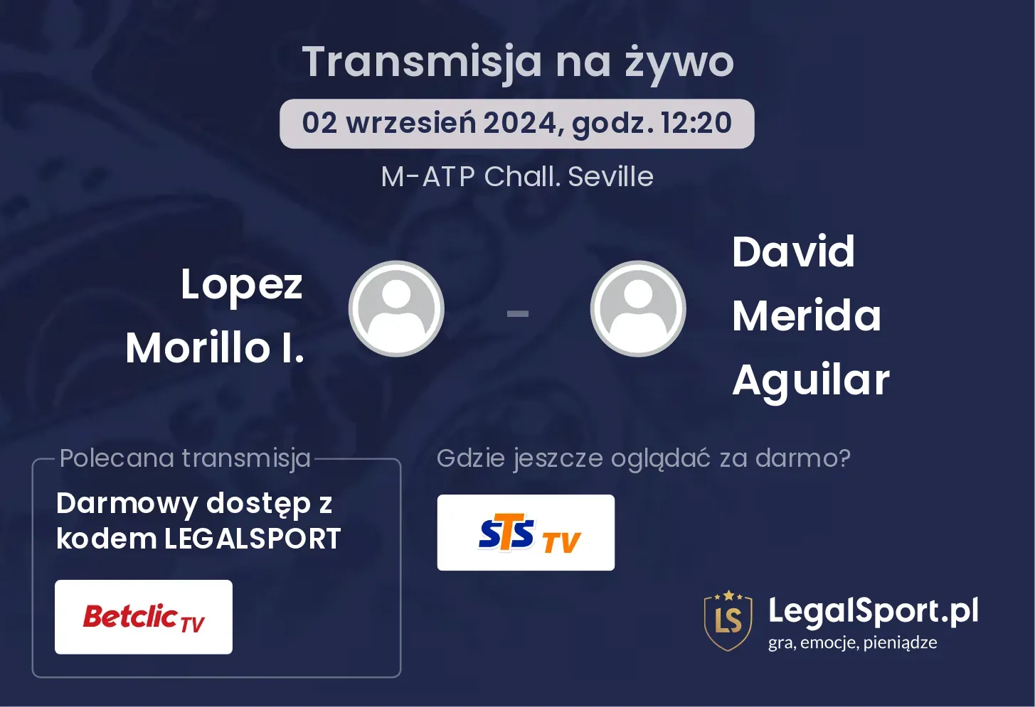 Lopez Morillo I. - David Merida Aguilar gdzie oglądać? 02.09, godz. 12:20