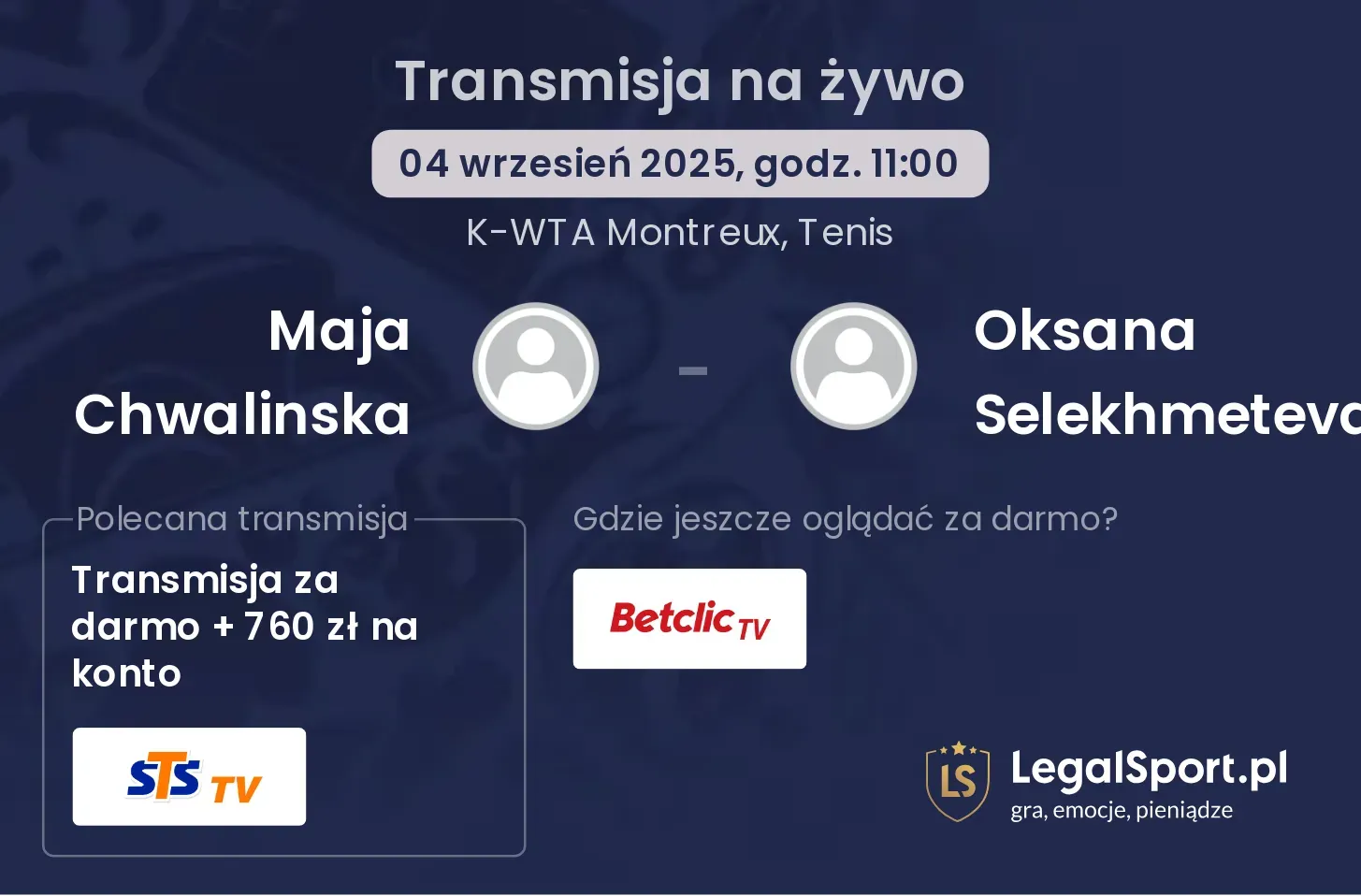 Maja Chwalinska - Oksana Selekhmeteva gdzie oglądać?