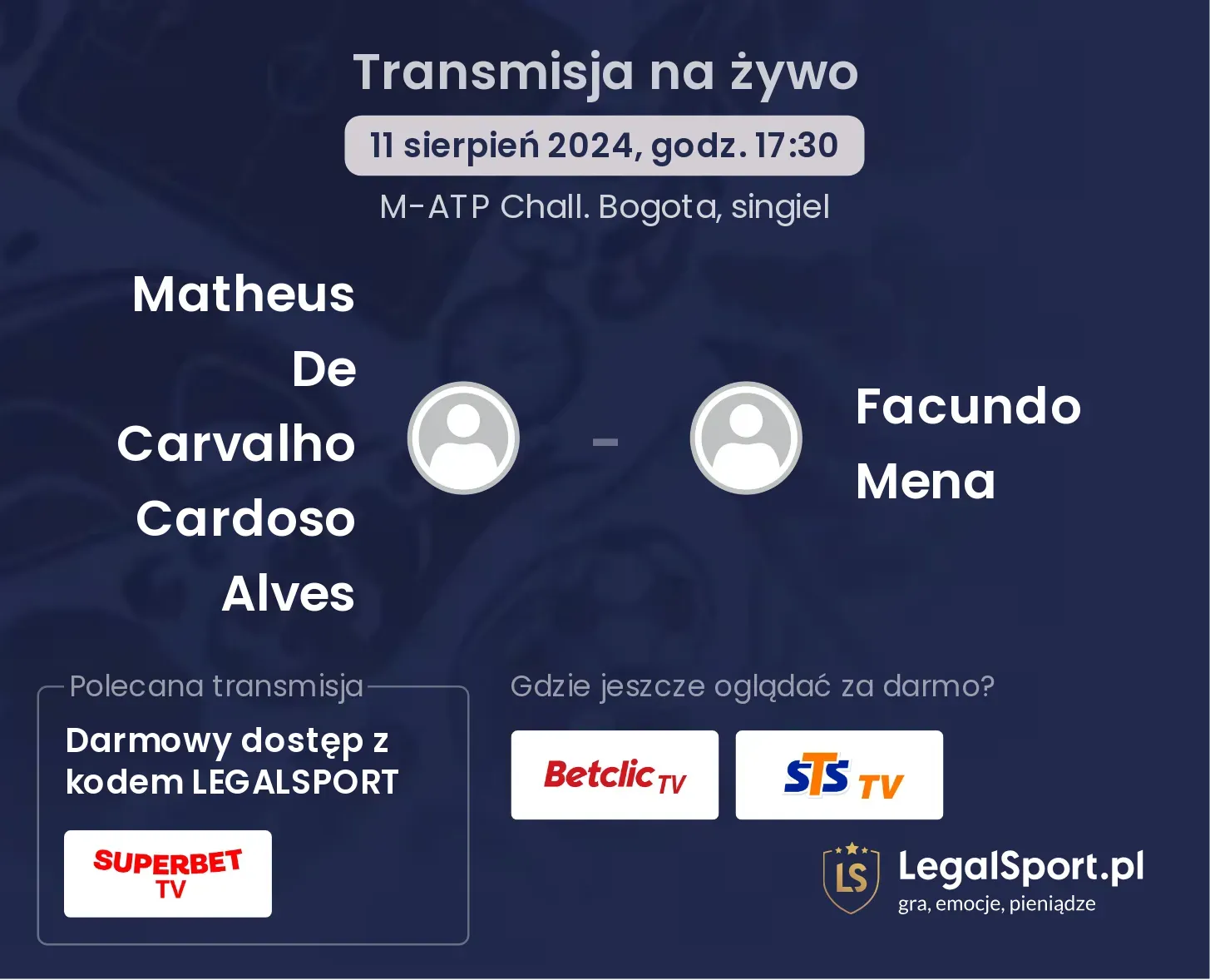 Matheus De Carvalho Cardoso Alves - Facundo Mena gdzie oglądać za darmo? (11.08, godz. 17:30)