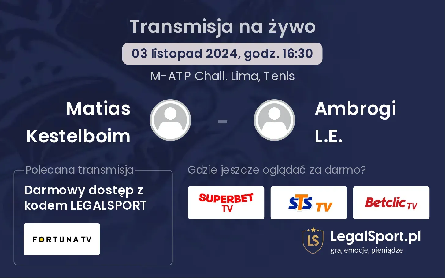 Matias Kestelboim - Ambrogi L.E. gdzie oglądać? 03.11, godz. 16:30
