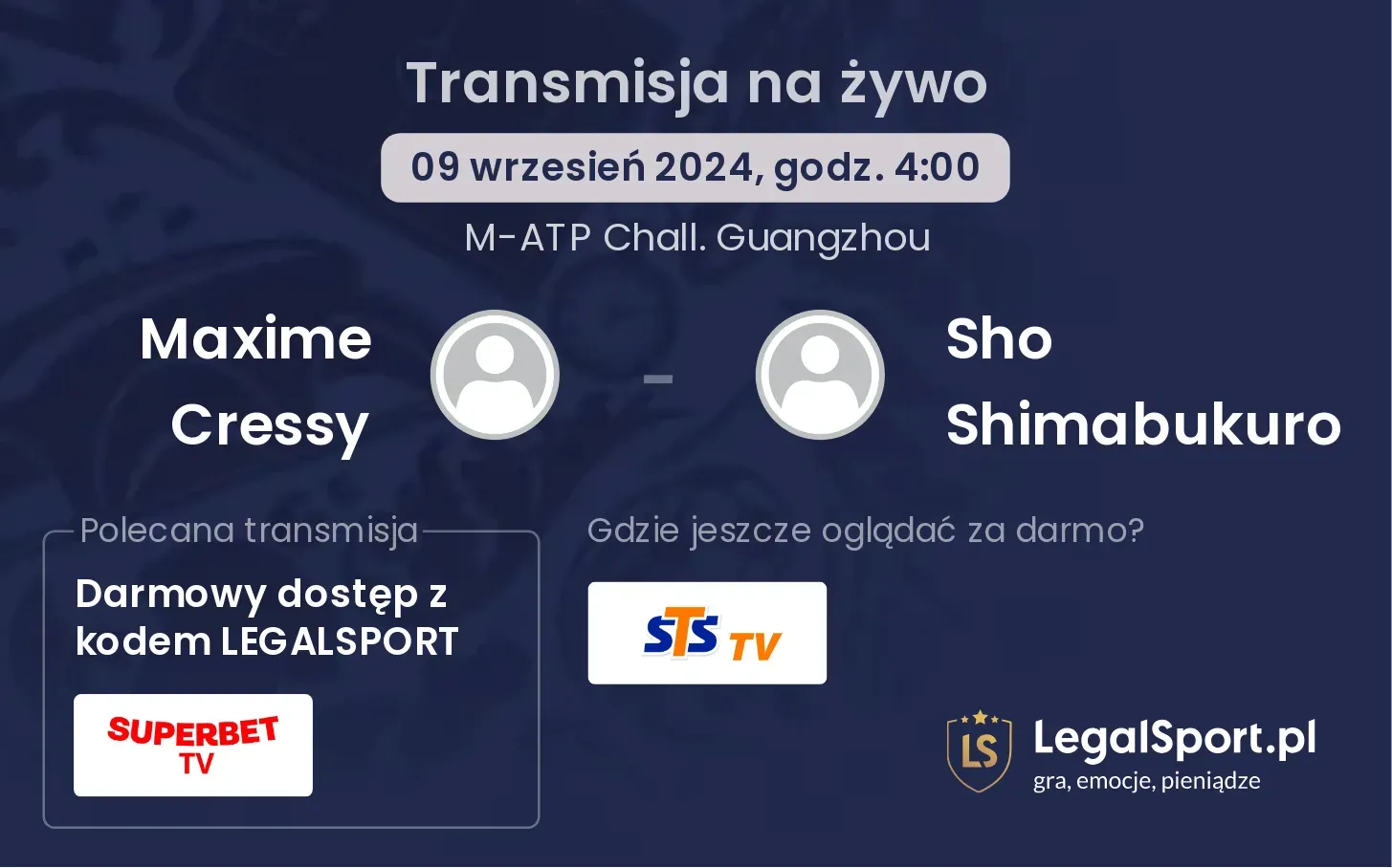 Maxime Cressy - Sho Shimabukuro gdzie oglądać? 09.09, godz. 04:00