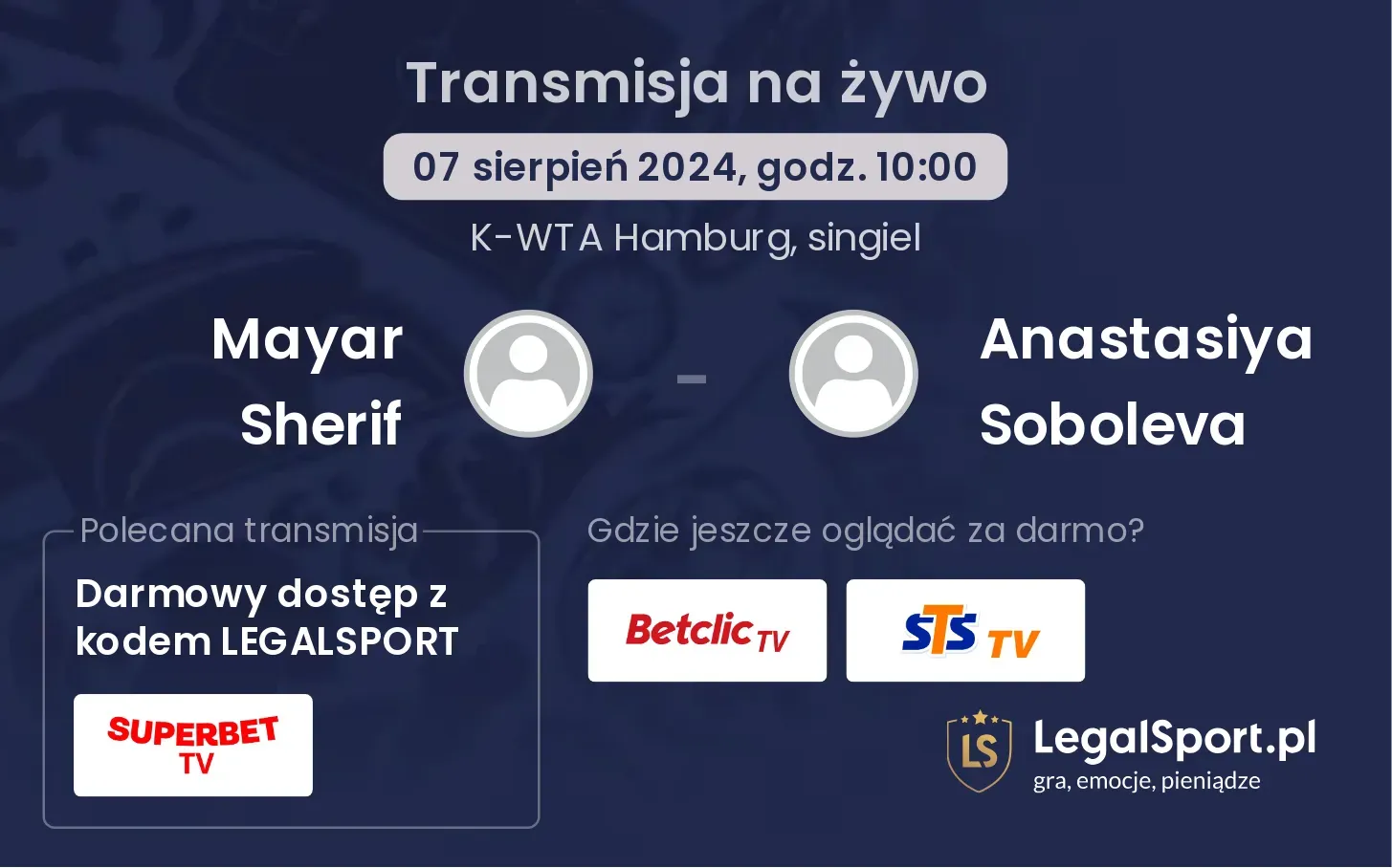 Mayar Sherif - Anastasiya Soboleva gdzie oglądać za darmo? (07.08, godz. 10:00)