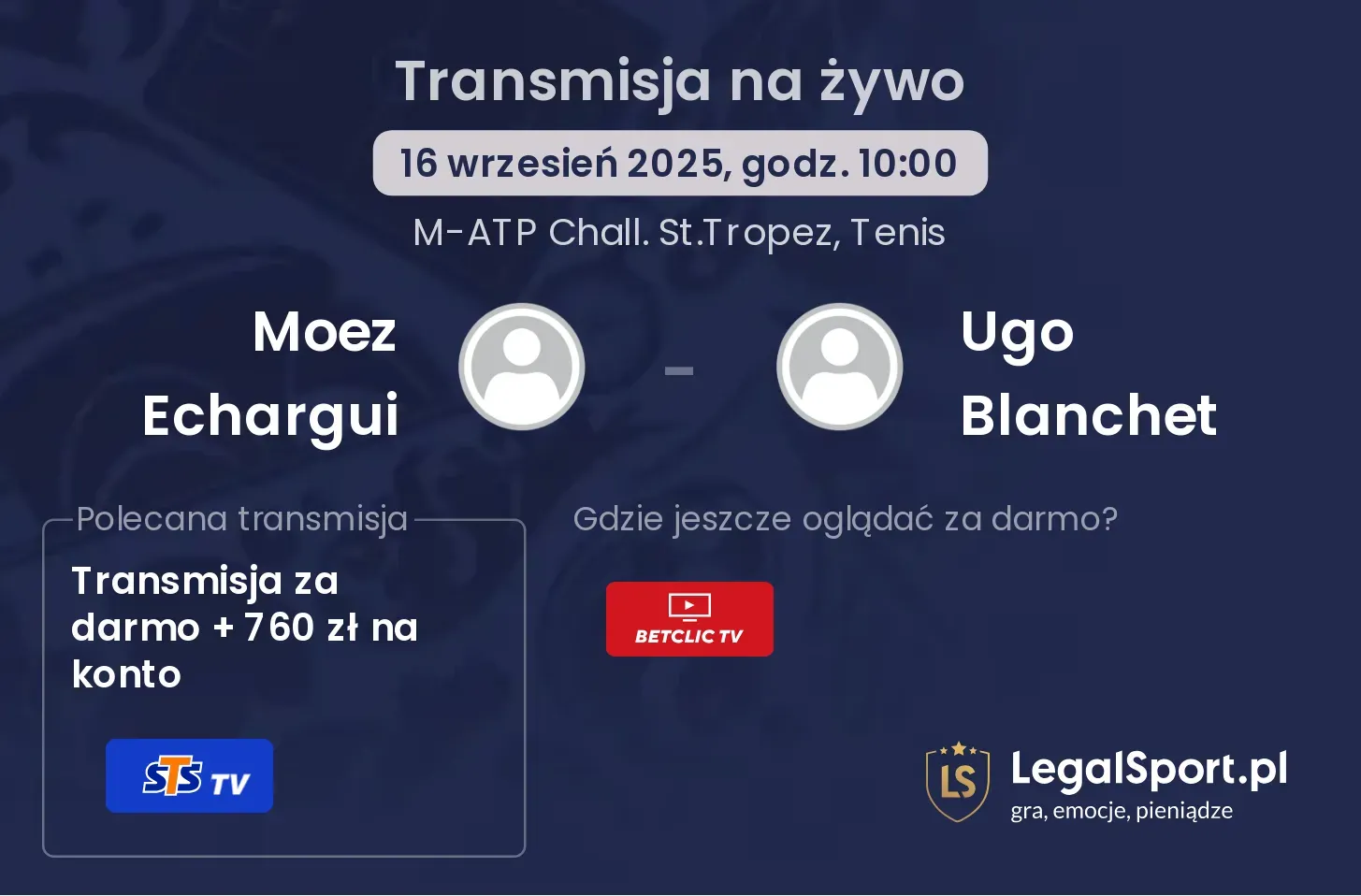 Moez Echargui - Ugo Blanchet transmisja na żywo