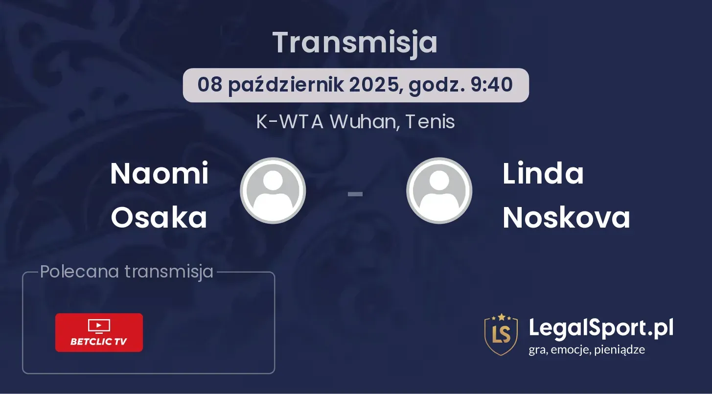 Naomi Osaka - Linda Noskova Transmisje
