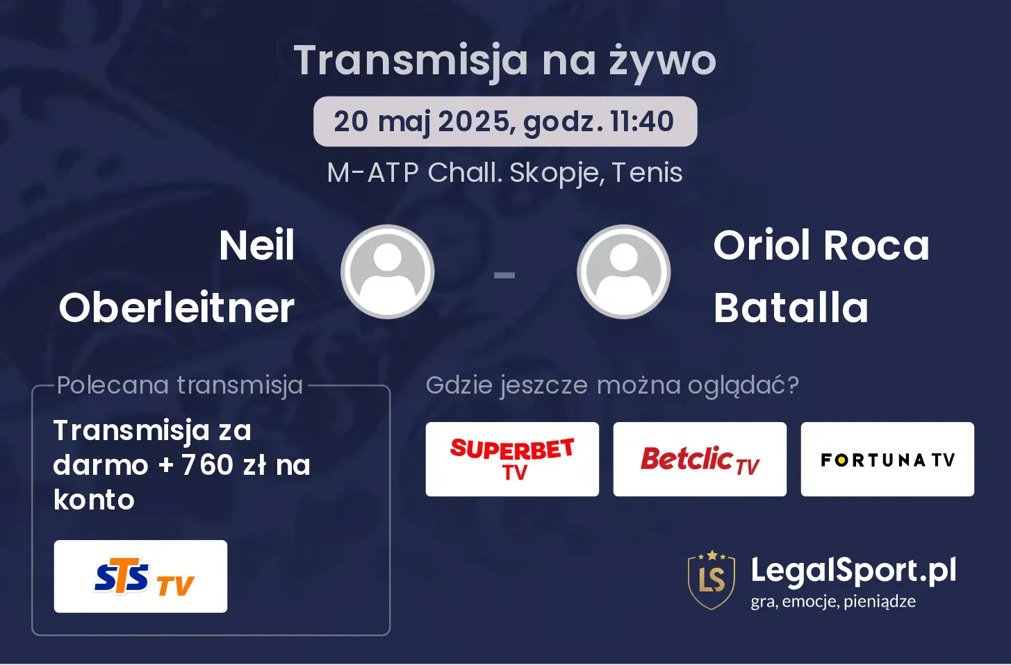 Neil Oberleitner - Oriol Roca Batalla gdzie oglądać transmisję?