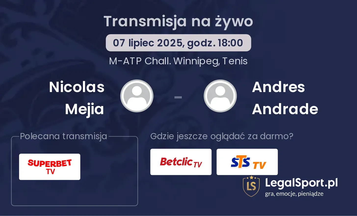 Nicolas Mejia - Andres Andrade transmisja na żywo