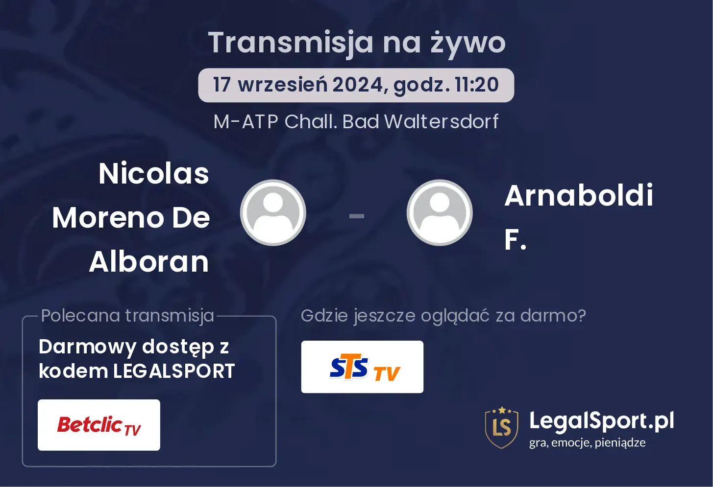 Nicolas Moreno De Alboran - Arnaboldi F. gdzie oglądać? 17.09, godz. 11:20