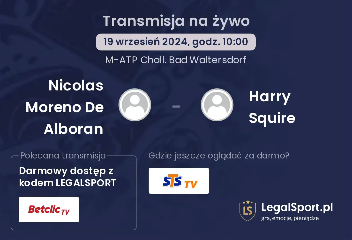 Nicolas Moreno De Alboran - Harry Squire gdzie oglądać? 19.09, godz. 10:00