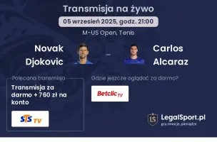 Novak Djokovic - Carlos Alcaraz gdzie oglądać?