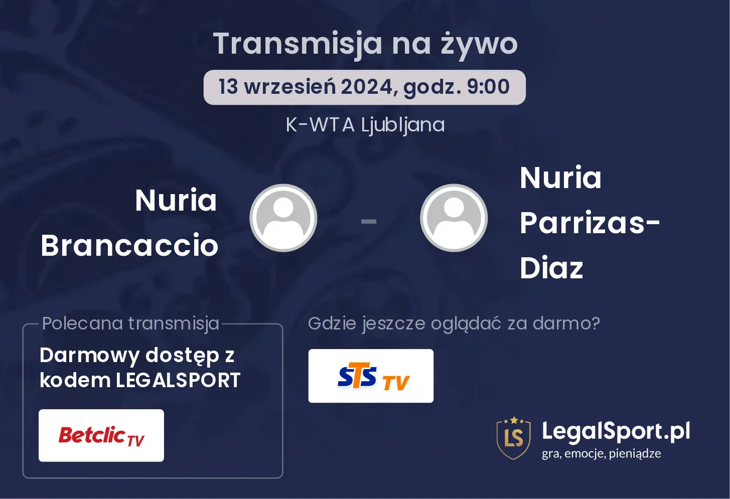 Nuria Brancaccio - Nuria Parrizas-Diaz gdzie oglądać? 13.09, godz. 09:00