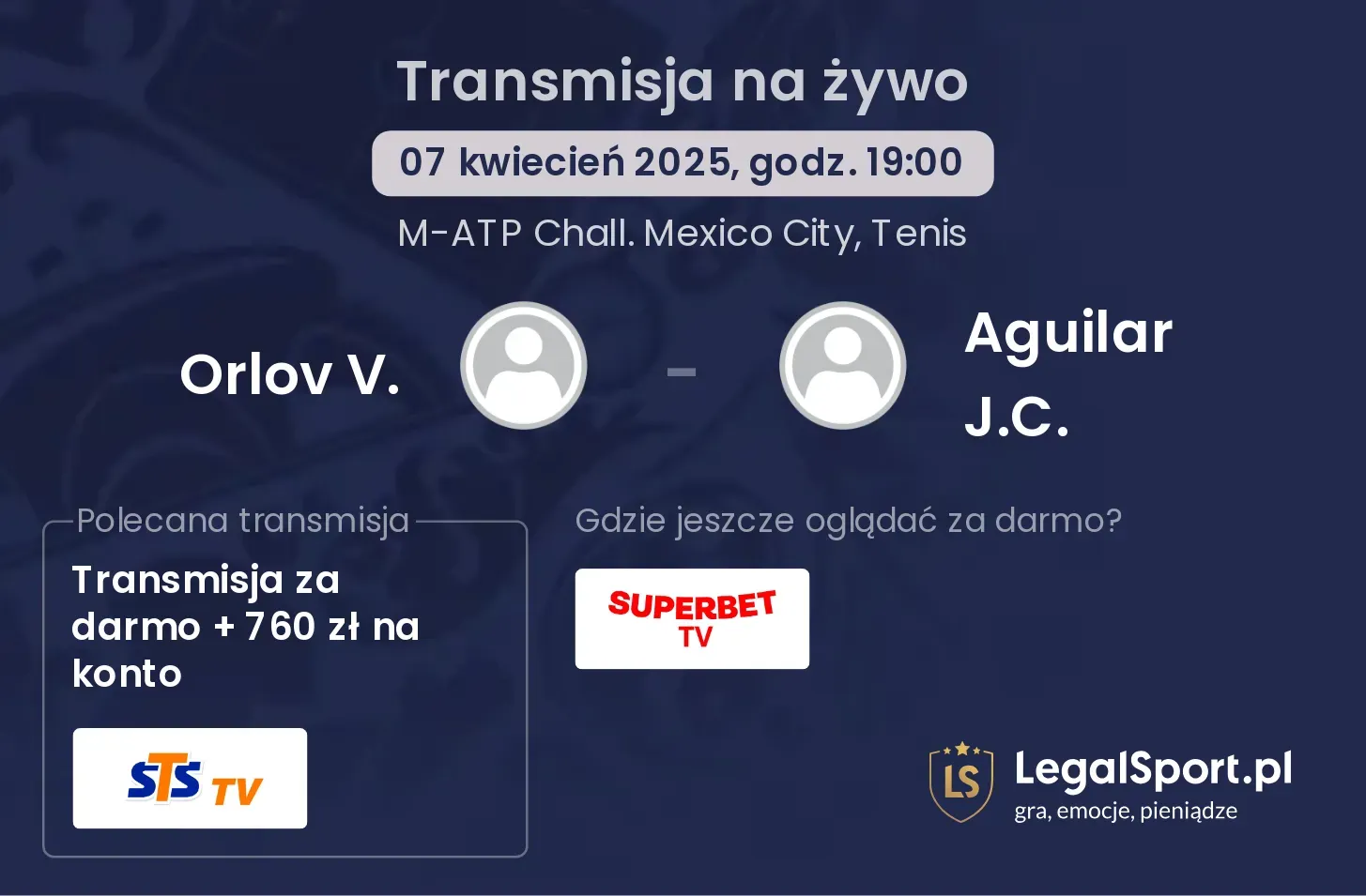 Orlov V. - Aguilar J.C. gdzie oglądać?