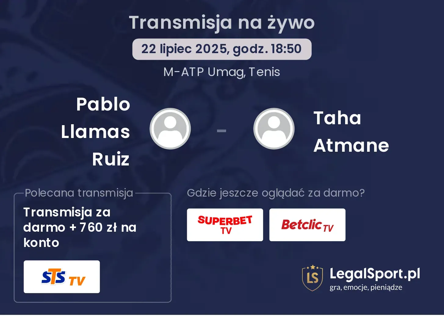 Pablo Llamas Ruiz - Taha Atmane transmisja na żywo