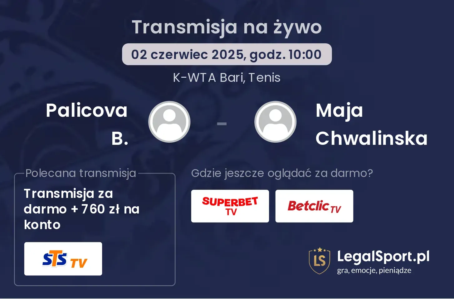 Palicova B. - Maja Chwalinska gdzie oglądać transmisję?