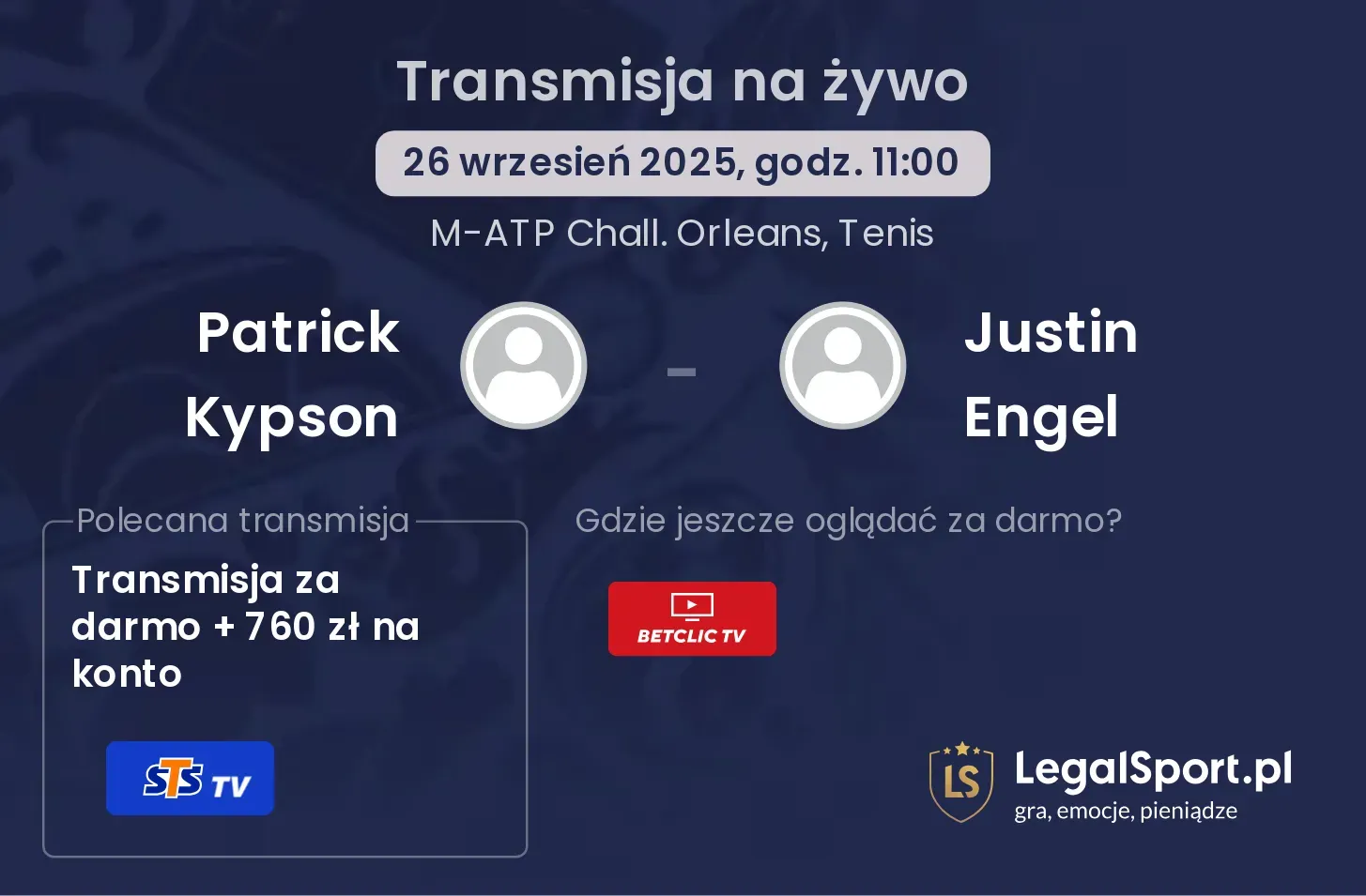 Patrick Kypson - Justin Engel transmisja na żywo