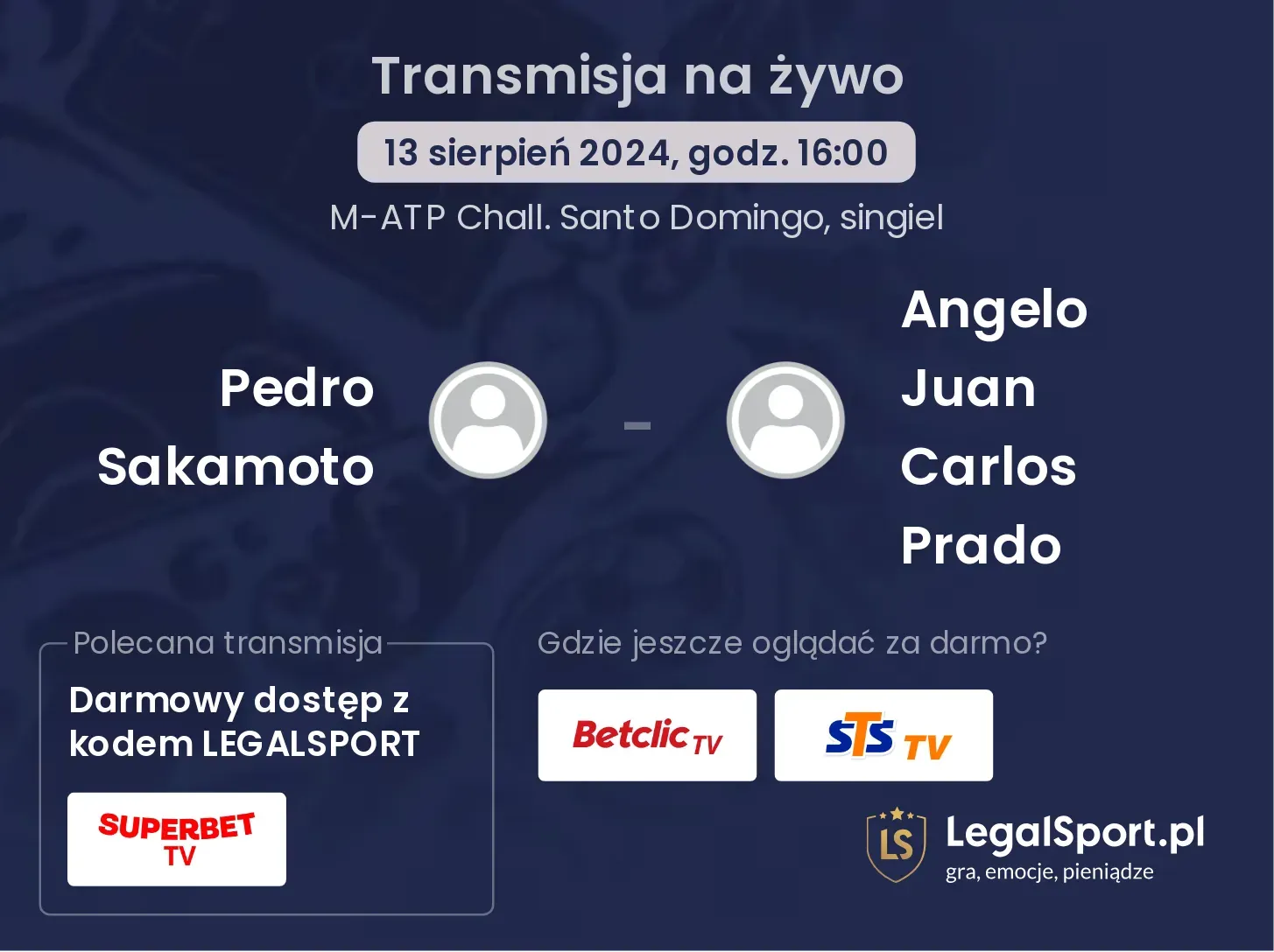 Pedro Sakamoto - Angelo Juan Carlos Prado gdzie oglądać za darmo? (13.08, godz. 16:00)