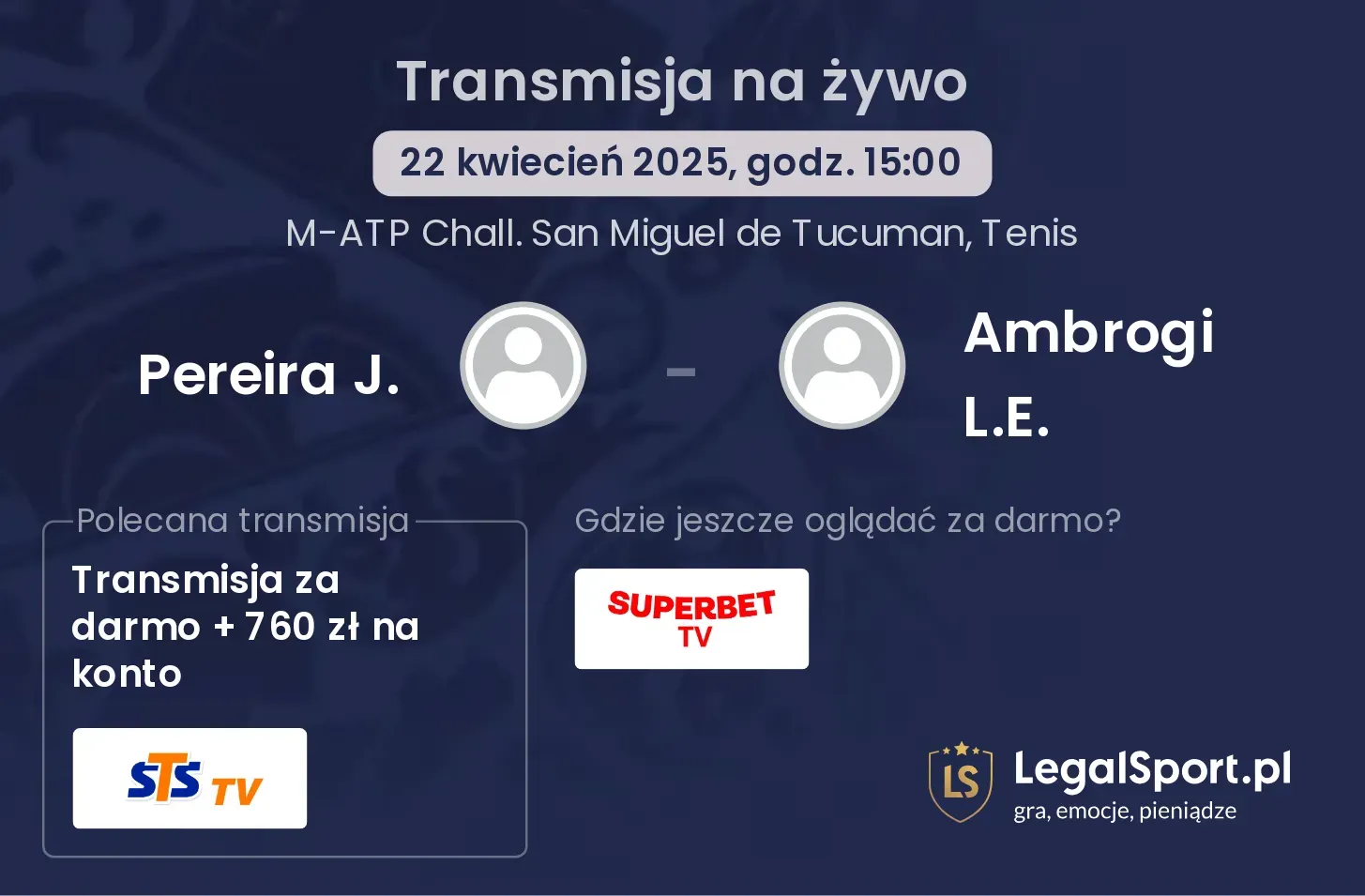 Pereira J. - Ambrogi L.E. gdzie oglądać?