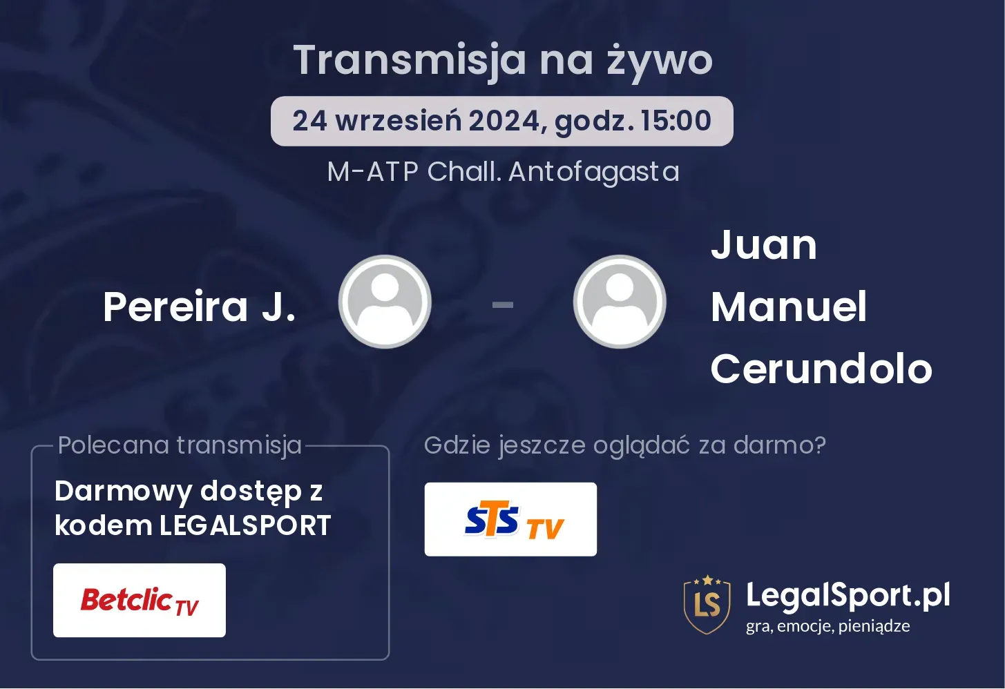 Pereira J. - Juan Manuel Cerundolo gdzie oglądać? 24.09, godz. 15:00