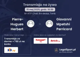 Pierre-Hugues Herbert - Giovanni Mpetshi Perricard gdzie oglądać?