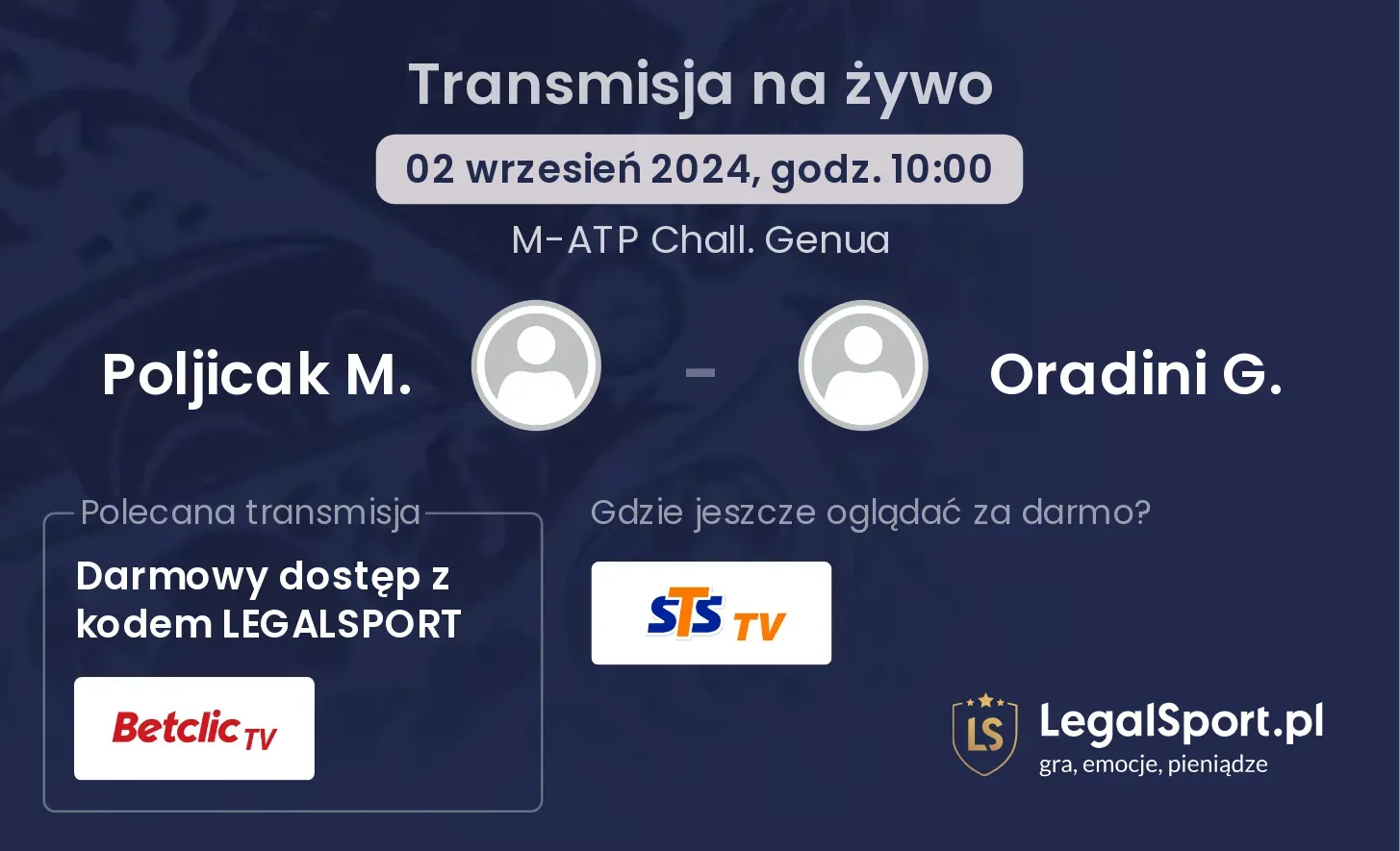 Poljicak M. - Oradini G. gdzie oglądać? 02.09, godz. 10:00