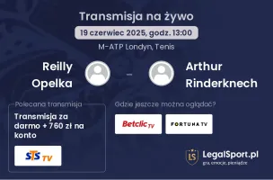 Reilly Opelka - Arthur Rinderknech gdzie oglądać?