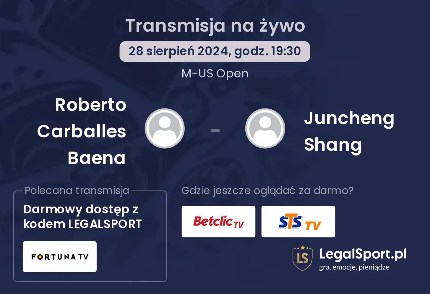 Roberto Carballes Baena - Juncheng Shang gdzie oglądać? 28.08, godz. 19:30