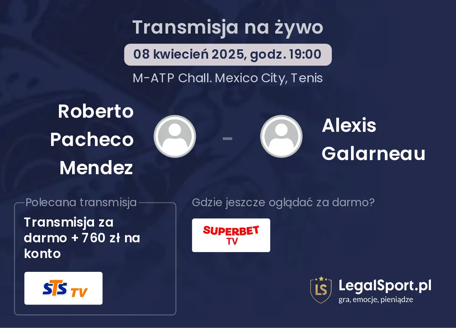 Roberto Pacheco Mendez - Alexis Galarneau gdzie oglądać?
