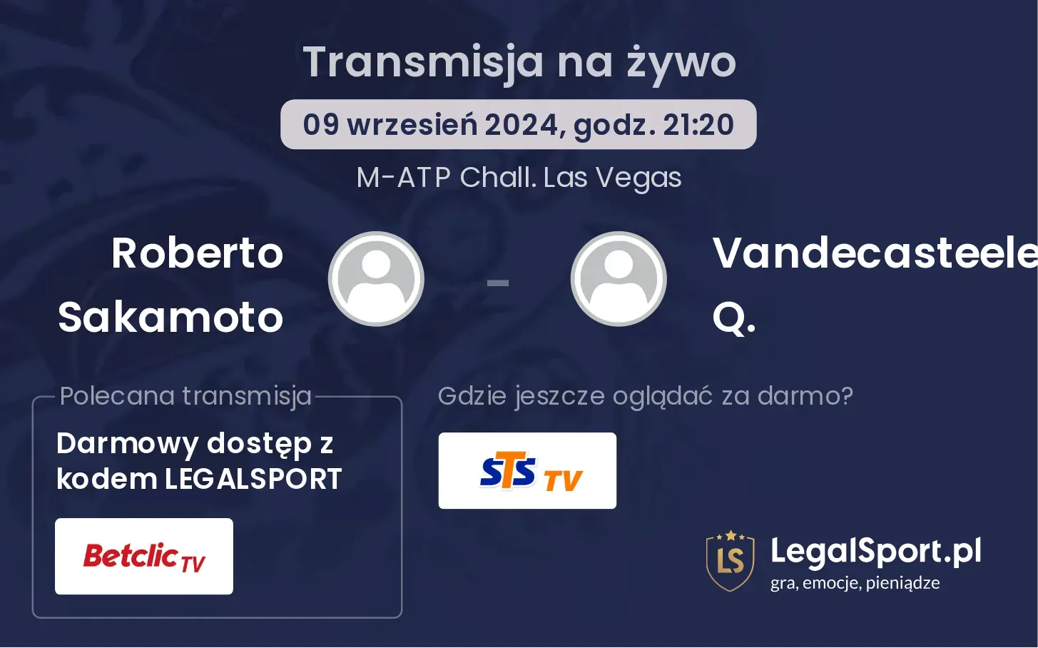 Roberto Sakamoto - Vandecasteele Q. gdzie oglądać? 09.09, godz. 21:20